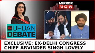 Ex-Delhi Congress Chief Arvinder Singh Lovely On Resignation, AAP, INDIA Bloc | Urban Debate