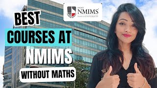 COURSES AT NMIMS WITHOUT MATHS | COMPLETE DETAILS HOW TO APPLY FOR 2024 | ARE THESE COURSES WORTH?