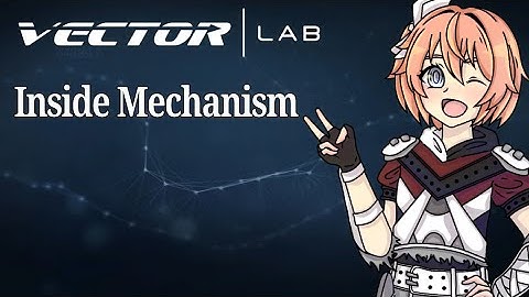 Vector Lab Inside Mechanism OST