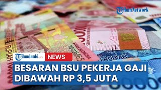 Terungkap Besaran Bantuan Subsidi Upah Pekerja Bergaji Dibawah Rp 3,5 Juta, Dibayar Dua Bulan
