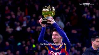 Messi shows his 5th Ballon d'Or to the crowd - Barcelona vs. Athletic Bilbao (17/01/2016) HD 720p