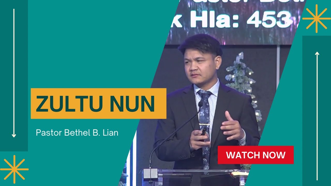 Pastor Bethel B. Lian | Zultu Nun | 