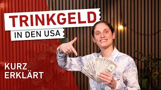 Was muss ich beim Trinkgeld in den USA beachten? 💸🇺🇸 | CANUSA