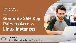 Generate SSH Key Pairs to Access Linux Instances in the Oracle Cloud Infrastructure