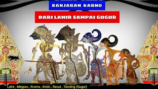 Banjaran Karna - Dari Lahir Sampai Gugur