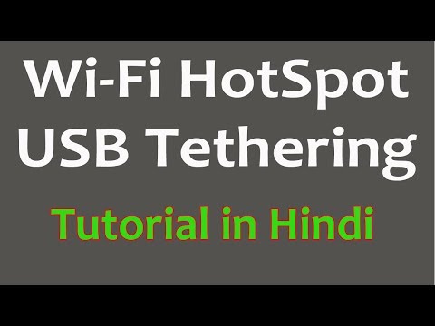 Wi Fi Hot Spot And USB Tethering Internet Connectivity Tutorial