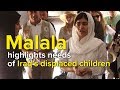 Iraq: Malala highlights needs of displaced children