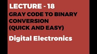 Gray Code To Binary Conversion