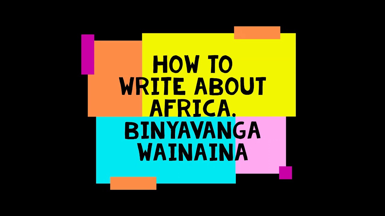 How to write about Africa (BW) - YouTube