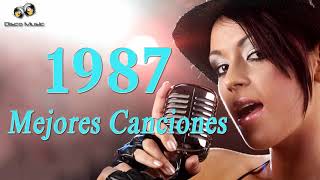 Lo Mejores Canciones De 1987 - En Español Grandes Canciones De 1987