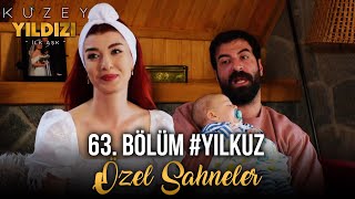 Kuzey Yıldızı İlk Aşk 63. Bölüm - Yıldız&Kuzey Özel Sahneler ❤️🔥