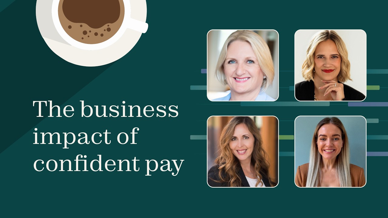 The business impact of confident pay | Comp and Coffee episode 127