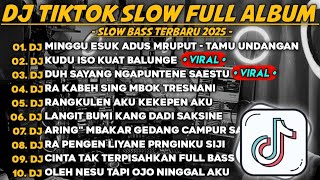 DJ TIKTOK JAWA FULL ALBUM ● DJ MINGGU ESUKADUSMRUPUT - TAMUUNDANGAN - DJ KUDU ISO KUAT BALUNGE 🔥