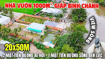 NHÀ VƯỜN VIEW SÔNG GẦN BÌNH CHÁNH , rộng 1000m2 đường xe hơi , thiếu vốn hoàn thiện chủ bán gấp .