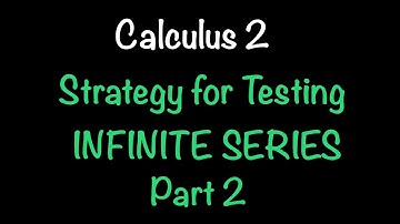 Strategie voor het testen van oneindige reeksen, deel 2 | Convergerend of divergent? | Wiskunde m...