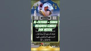 Al-Fatihah - Suara Indahnya lembut dan merdu - Syaikh Salah Al Mussaly #murottal #quran