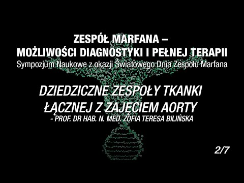 Dziedziczne zespoły tkanki łącznej z zajęciem aorty - Prof. dr hab. n. med. Zofia Teresa Bilińska