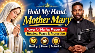 Hold My Hand, Mother Mary 🙏 | Powerful Marian Prayer for Healing, Peace & Protection News