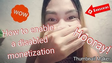 How to enable disabled Monetization on Youtube 2019