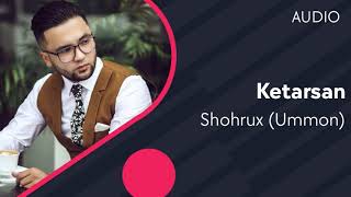 Shohrux (Ummon) - Ketarsan (AUDIO) Resimi