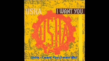 Usha - I Want You (You Want Me) (Station Edit)