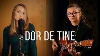 MIRA - Dor De Tine | Acoustic | cover MonicaB &amp; Diana Alupei
