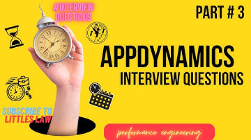 AppDynamics Interview Part  3 #appdynamics #performancetesting #performancemonitoring #littleslaw
