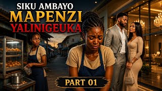SIKU AMBAYO MAPENZI YALINIGEUKA (PART 01)
