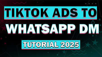 How to Set Up TikTok Ads That Lead to WhatsApp DM | Step-by-Step Tutorial 2025