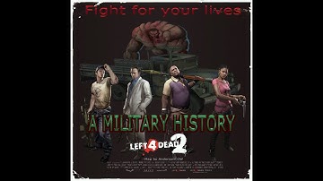 [Failed] L4D2 Bots Play Custom Campaigns - A Military History L4D2 Edition