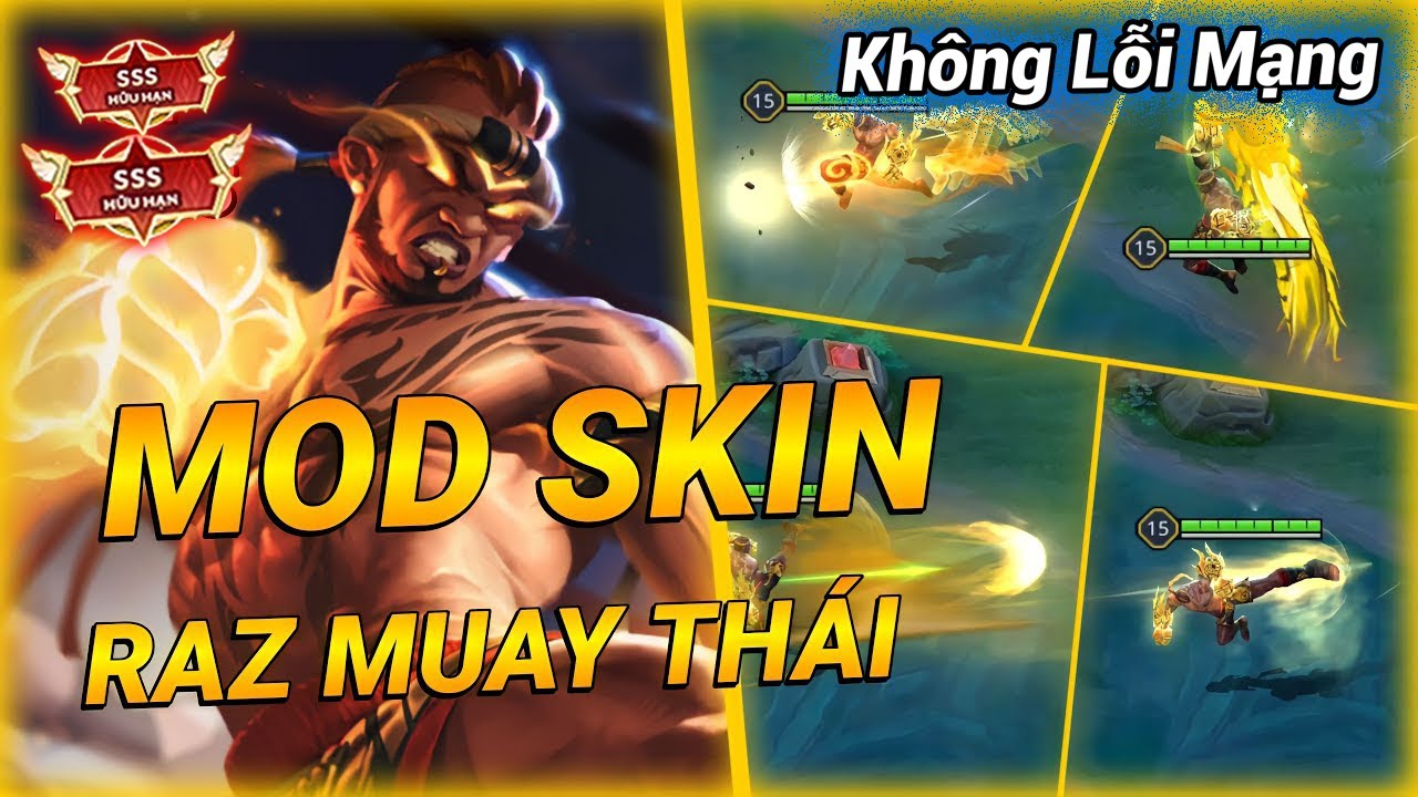 Full Skin Raz Hướng Dẫn Mod Skin Raz Muay Thái - Full Hiệu Ứng Liên Quân Mới Nhất S1 ...