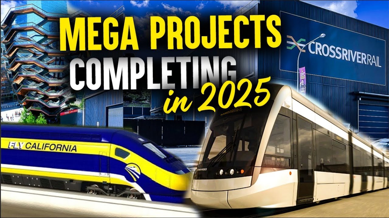 The 10 Mega Projects Completing in 2025 - YouTube