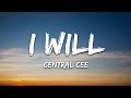 Central Cee - I Will (Lyrics)