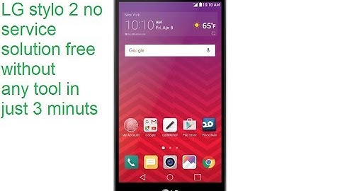 lg stylo 2 ls775 service disable no service solution in just 3 minuts