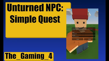 Unturned Map Editor: How to make a simple quest