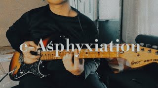 E-Asphyxiation Cafuné Guitar Cover