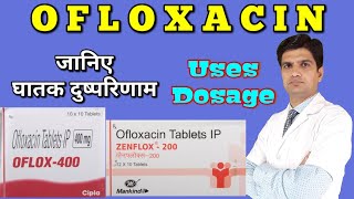 Ofloxacin tablet | Oflox tablet | oflox 200 | Zenflox tablet uses, side effects, dosage screenshot 4