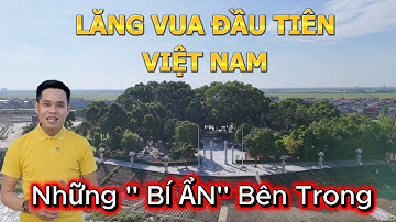 Lăng Của Vị Vua Đầu Tiên Việt Nam ở Thuận Thành Bắc Ninh | Lăng Kinh Dương mới nhất năm 2025