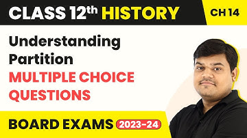 Class 12 History | Understanding Partition Theme 14 - Multiple Choice Questions (MCQs) (2025-26)