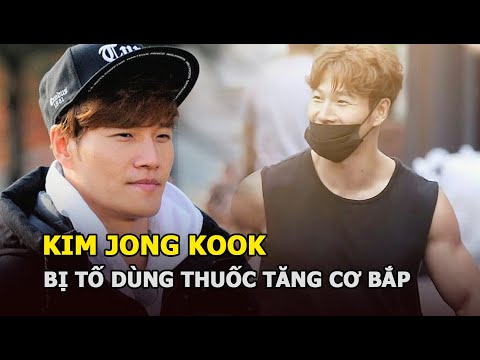 Video Kim Jong Kook bị tố dùng thuốc để tăng cơ bắp ở tuổi... - youtube