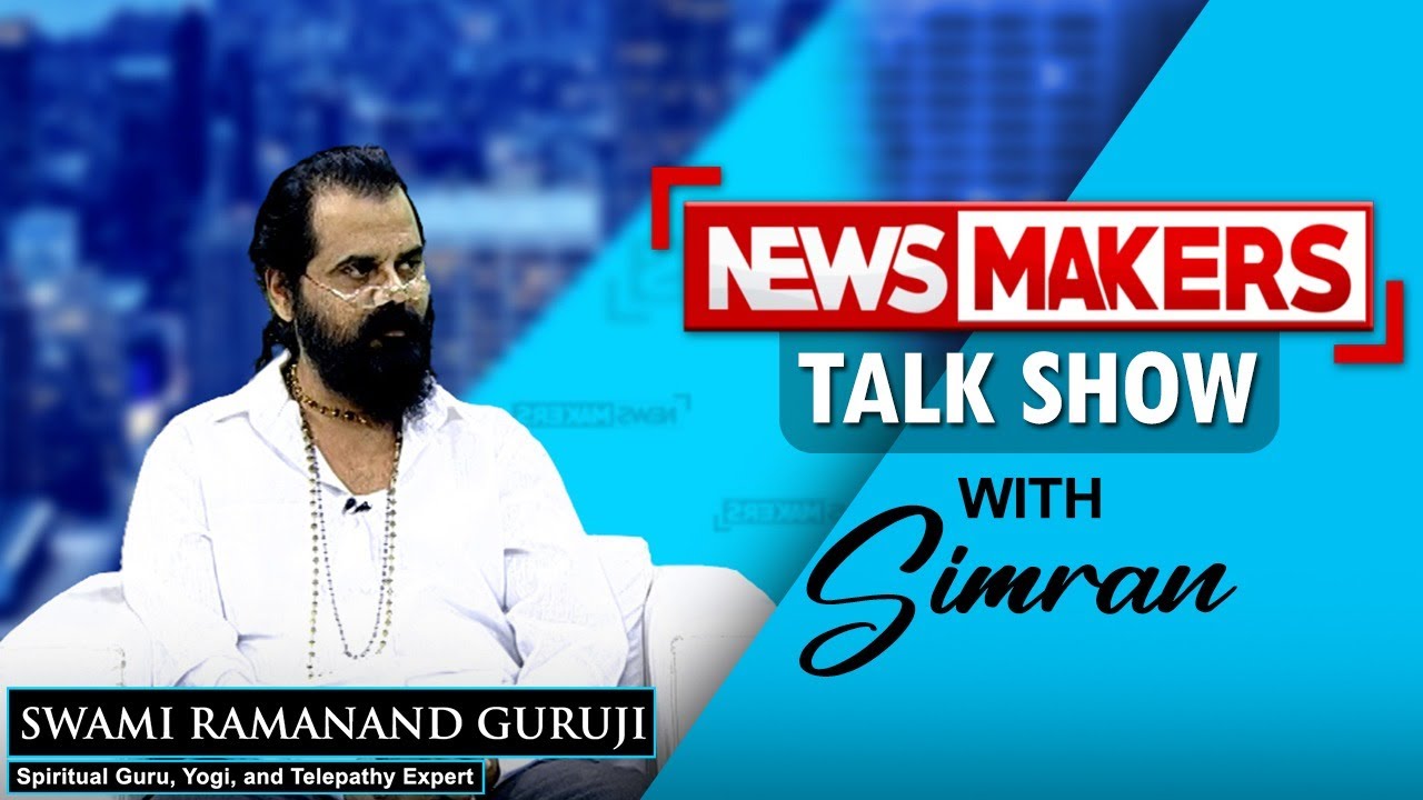 NEWSMAKERS Talk Show In Conversation With Swami Ramanand Guruji newsmakers-talk-show-in-conversation-with-swami-ramanand-guruji