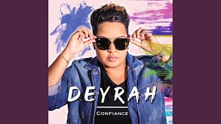 Video thumbnail of "Deyrah - Confiance"