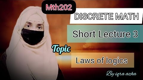 Mth202(Discrete Math) lecture 3|#discretemathematics #lecture3