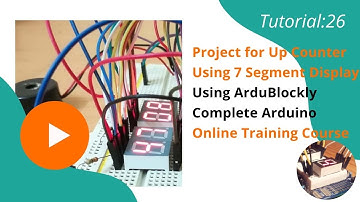 Project On Up Counter 7 Segment Display Interfacing With Arduino |Tutorial 26 #programming  #arduino