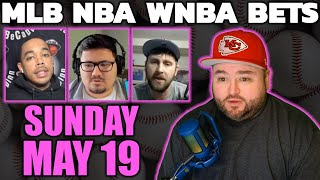 Live Bets With Kyle Kirms NBA WNBA MLB NHL Picks Sunday May 19