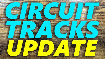Circuit Tracks Update Fixes a Major Issue!