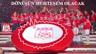 Dönüşüm Muhteşem Olacak - Sivasspor