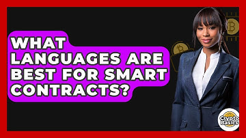 What Languages Are Best For Smart Contracts? - CryptoBasics360.com