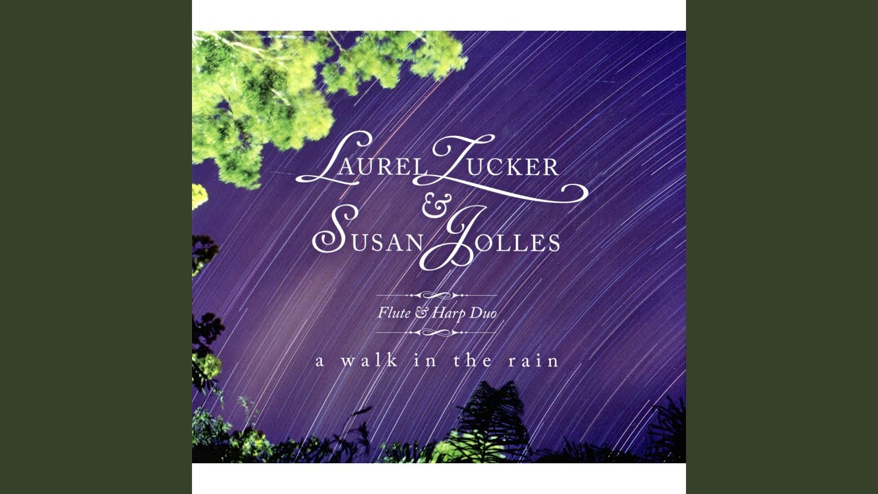 A walk in the Rain for flute and harp by Laurel Zucker: A Walk In The Rain