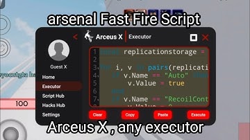 Arceus X Arsenal Fast Fire Script Working